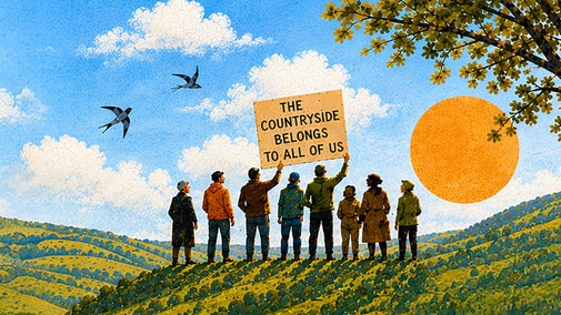An illustration of people holding a banner in the countryside. The banner reads: The countryside belongs to all of us